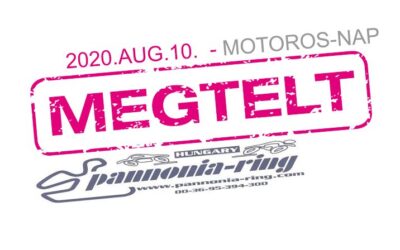 2020.AUG.10. – Pannónia-Ring Motoros Nyílt-Nap és előző esti oktatás